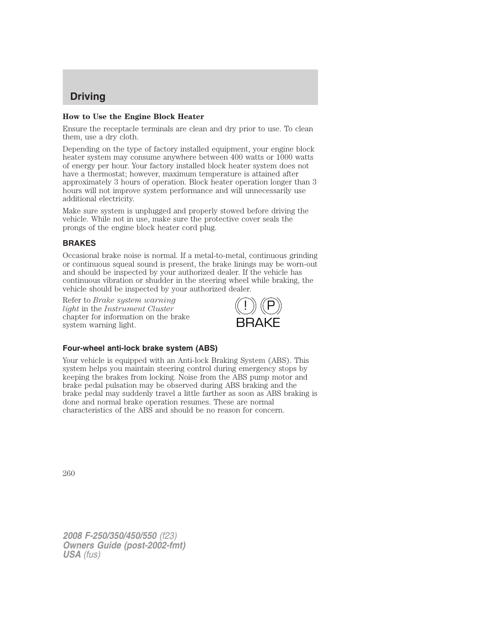 Brakes, Four-wheel anti-lock brake system (abs), P! brake | FORD 2008 F-550 v.4 User Manual | Page 260 / 400