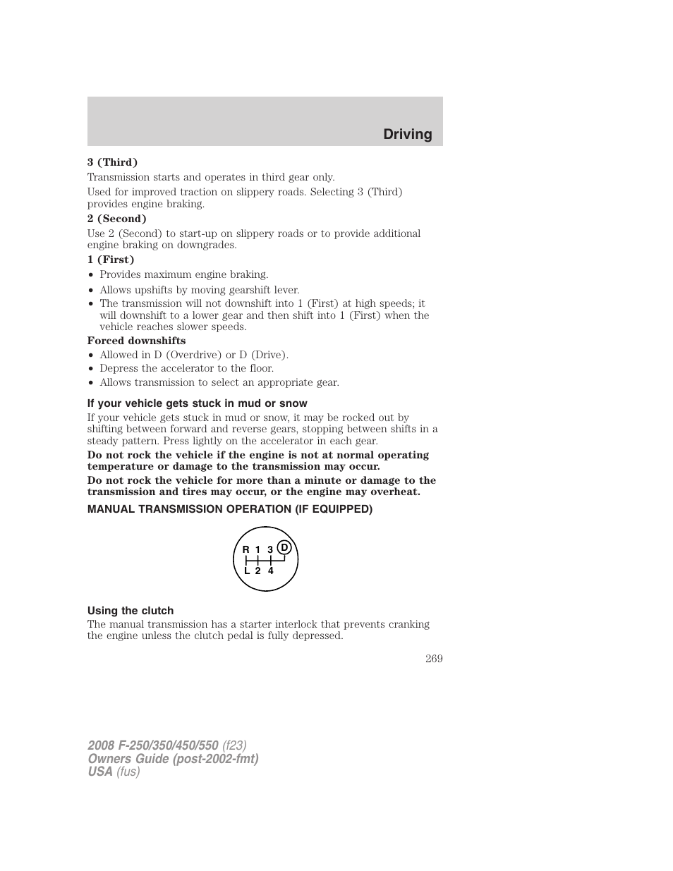 If your vehicle gets stuck in mud or snow, Manual transmission operation (if equipped), Using the clutch | Driving | FORD 2008 F-550 v.4 User Manual | Page 269 / 400