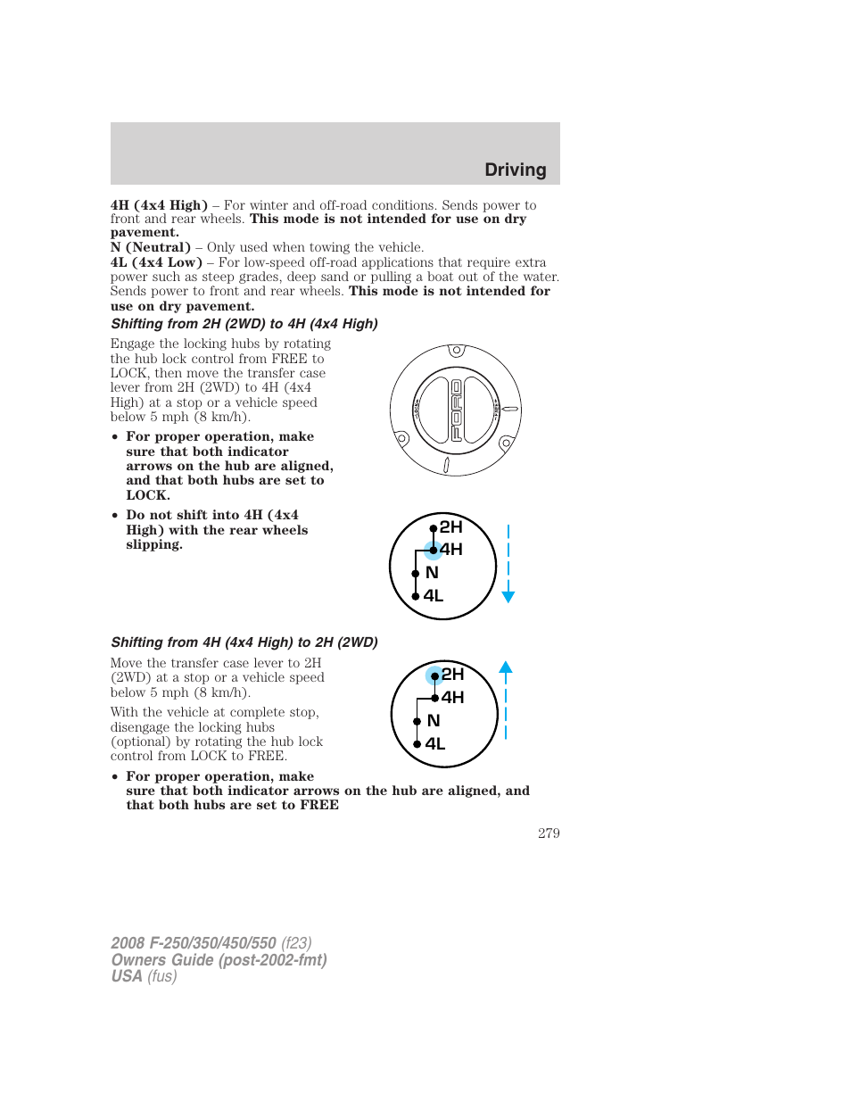 Shifting from 2h (2wd) to 4h (4x4 high), Shifting from 4h (4x4 high) to 2h (2wd), Driving | FORD 2008 F-550 v.4 User Manual | Page 279 / 400