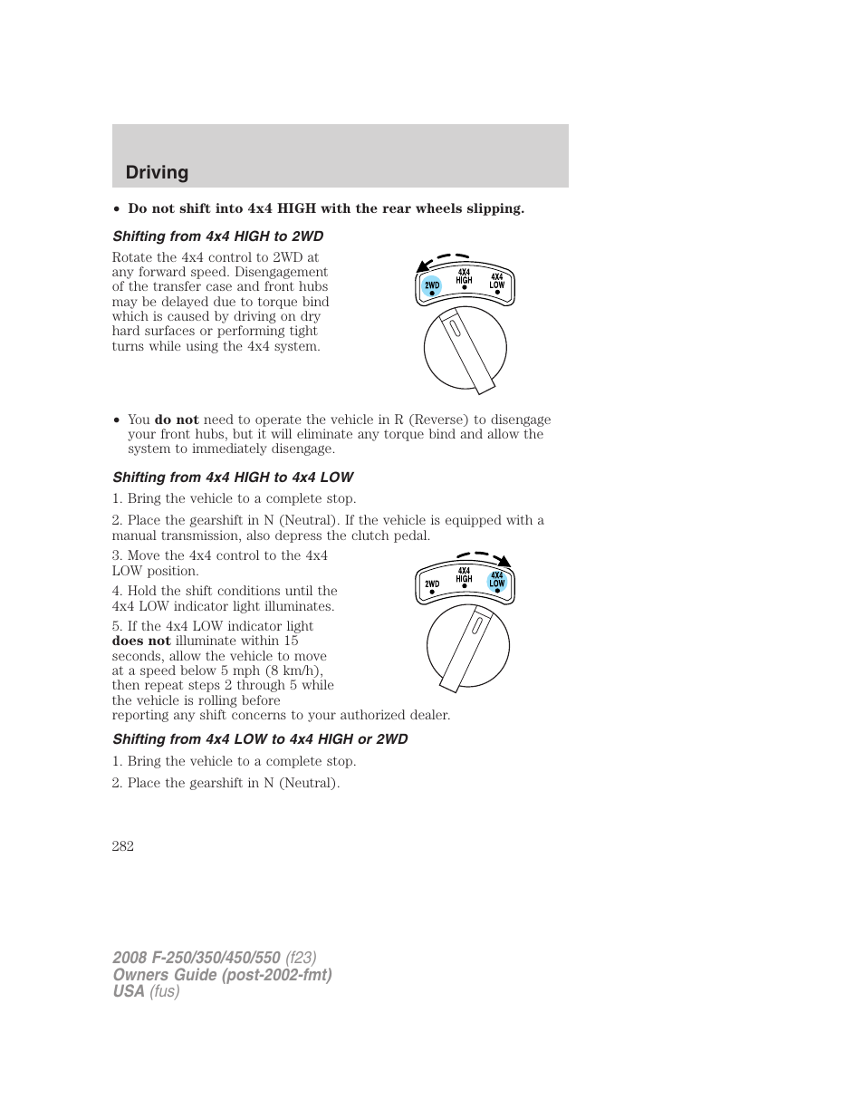 Shifting from 4x4 high to 2wd, Shifting from 4x4 high to 4x4 low, Shifting from 4x4 low to 4x4 high or 2wd | Driving | FORD 2008 F-550 v.4 User Manual | Page 282 / 400