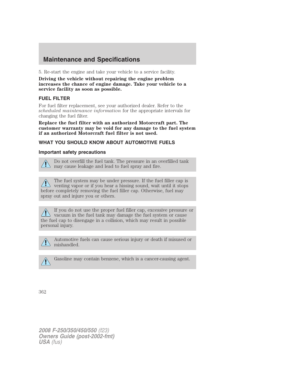 Fuel filter, What you should know about automotive fuels, Important safety precautions | Fuel information, Maintenance and specifications | FORD 2008 F-550 v.4 User Manual | Page 362 / 400