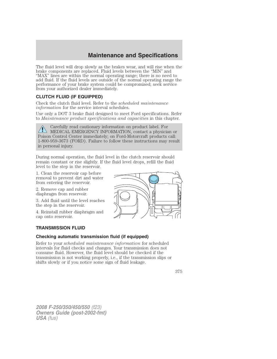 Clutch fluid (if equipped), Transmission fluid, Maintenance and specifications | FORD 2008 F-550 v.4 User Manual | Page 375 / 400