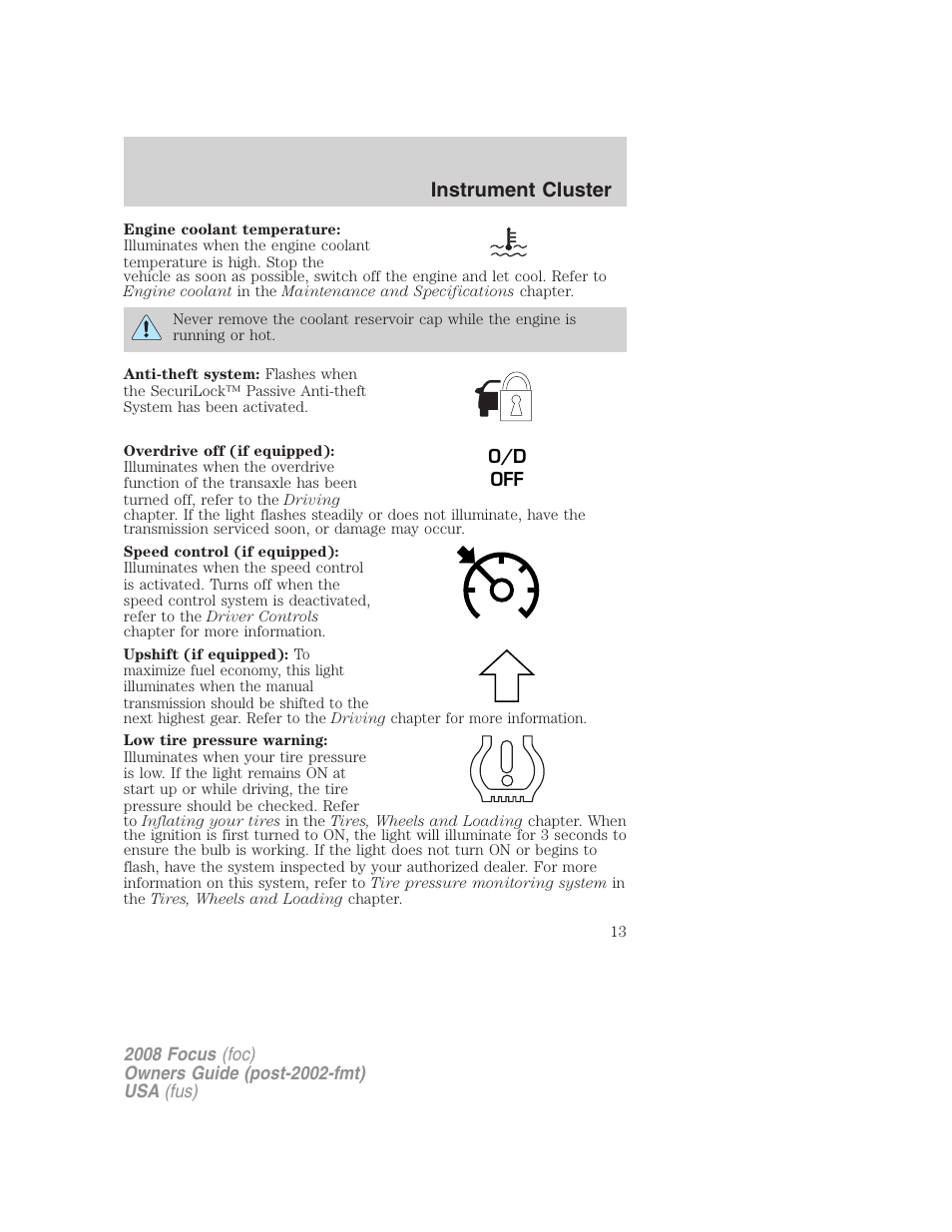 Instrument cluster | FORD 2008 Focus v.1 User Manual | Page 13 / 256