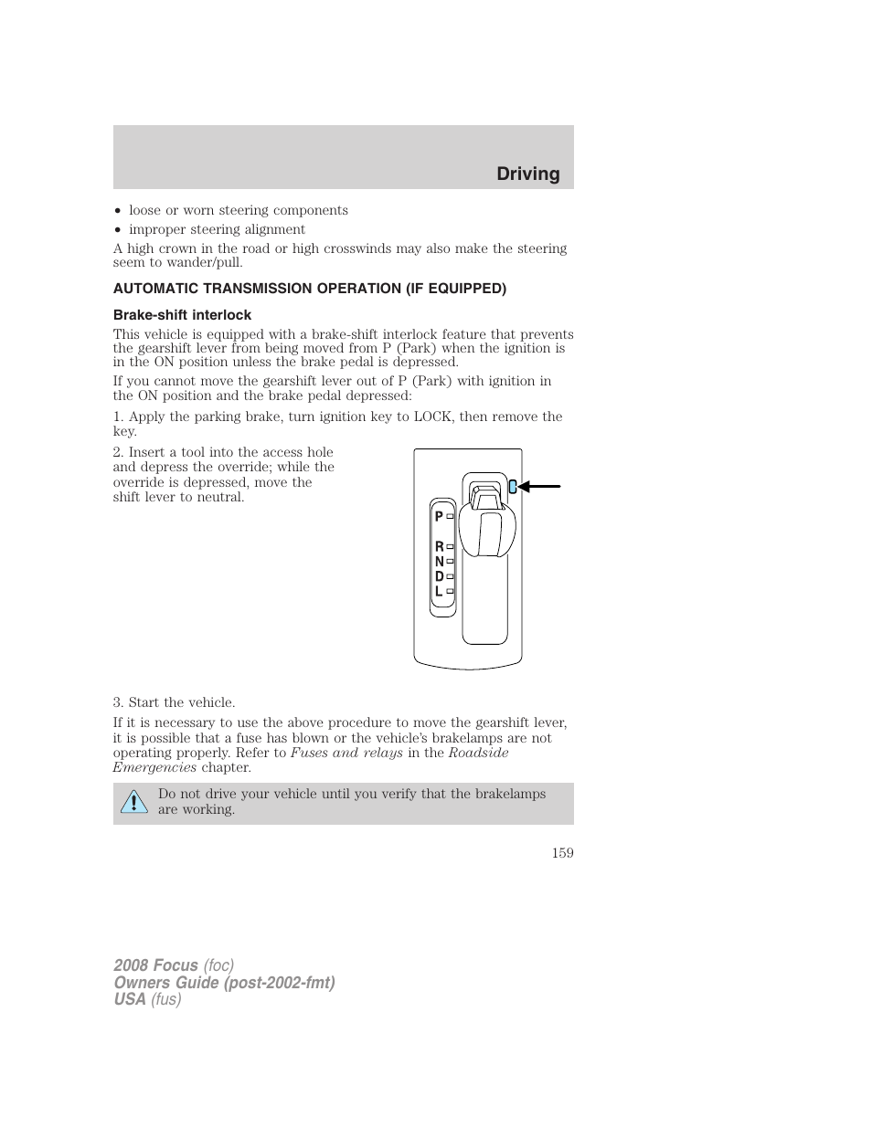 Automatic transmission operation (if equipped), Brake-shift interlock, Transmission operation | Driving | FORD 2008 Focus v.1 User Manual | Page 159 / 256