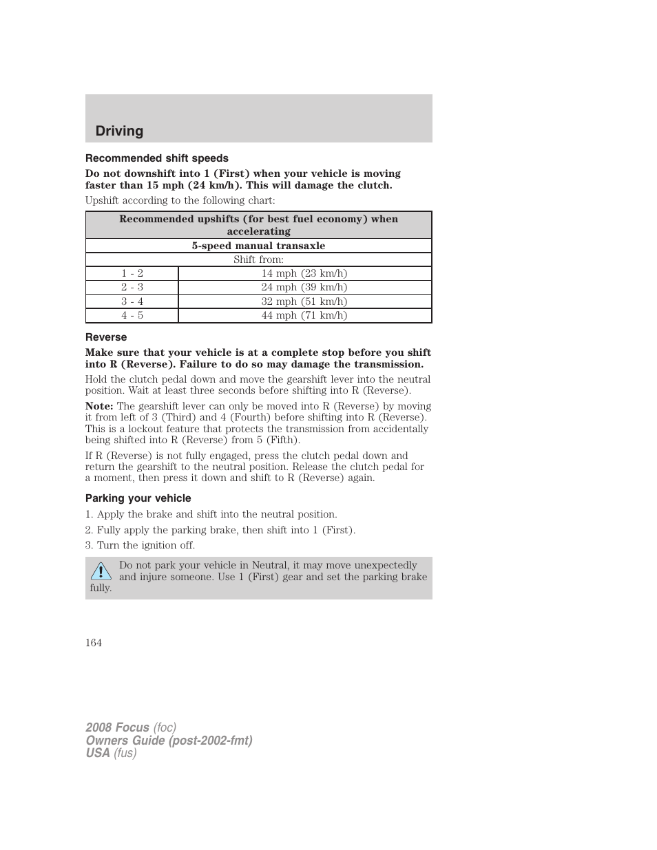 Recommended shift speeds, Reverse, Parking your vehicle | Driving | FORD 2008 Focus v.1 User Manual | Page 164 / 256