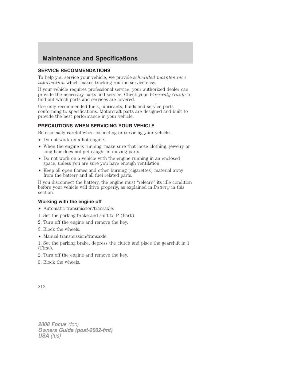 Maintenance and specifications, Service recommendations, Precautions when servicing your vehicle | Working with the engine off | FORD 2008 Focus v.1 User Manual | Page 212 / 256