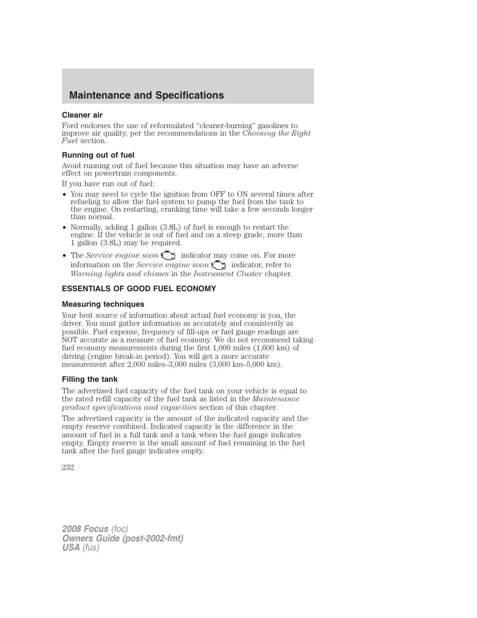 Cleaner air, Running out of fuel, Essentials of good fuel economy | Measuring techniques, Filling the tank, Maintenance and specifications | FORD 2008 Focus v.1 User Manual | Page 232 / 256