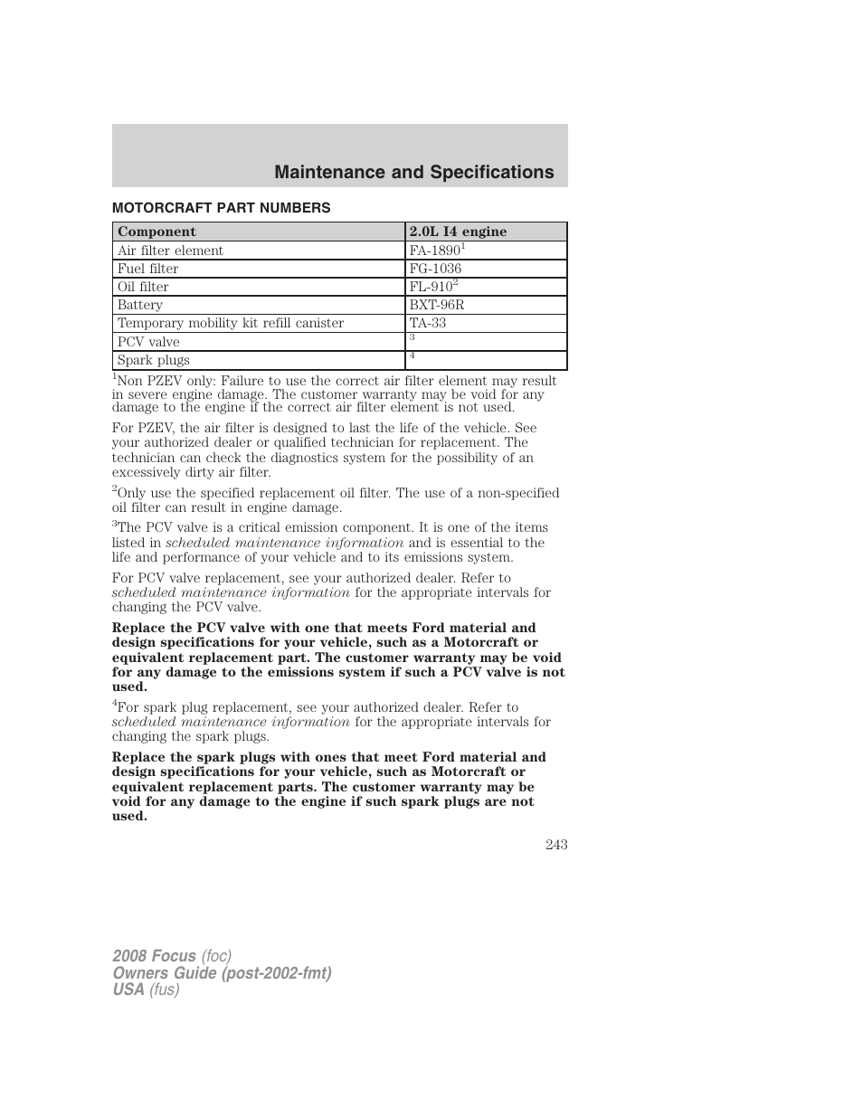 Motorcraft part numbers, Part numbers, Maintenance and specifications | FORD 2008 Focus v.1 User Manual | Page 243 / 256
