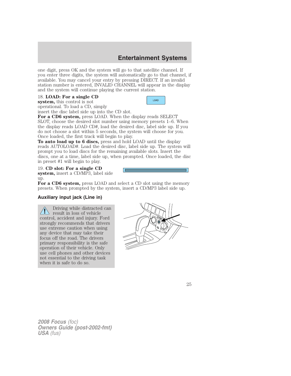Auxiliary input jack (line in), Entertainment systems | FORD 2008 Focus v.1 User Manual | Page 25 / 256