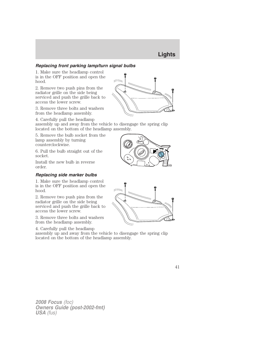 Replacing front parking lamp/turn signal bulbs, Replacing side marker bulbs, Lights | FORD 2008 Focus v.1 User Manual | Page 41 / 256