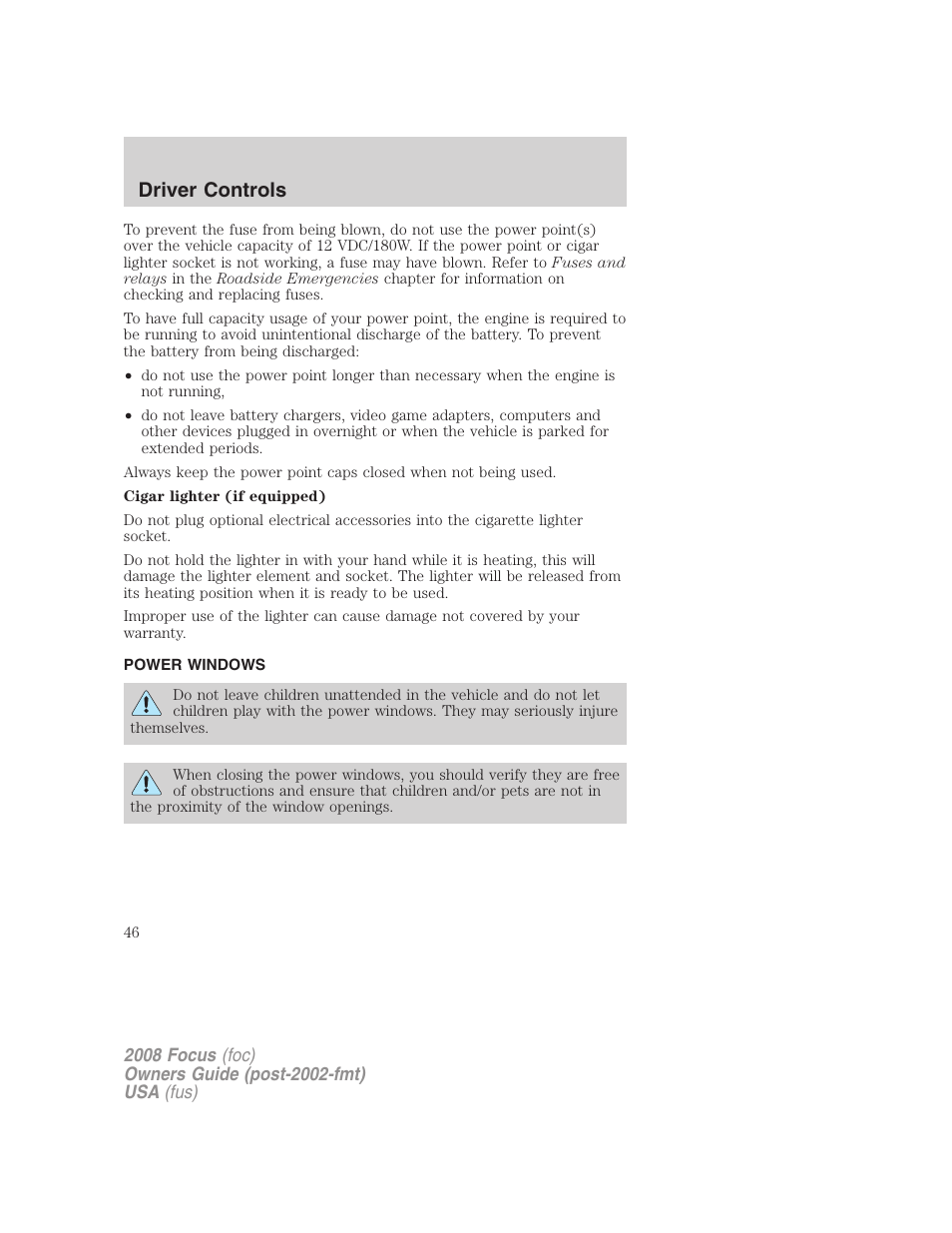 Power windows, Driver controls | FORD 2008 Focus v.1 User Manual | Page 46 / 256