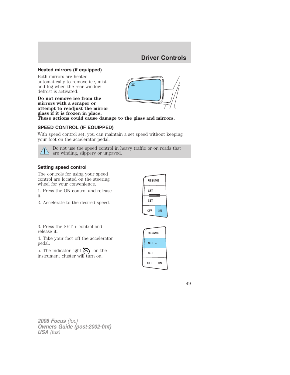 Heated mirrors (if equipped), Speed control (if equipped), Setting speed control | Speed control, Driver controls | FORD 2008 Focus v.1 User Manual | Page 49 / 256