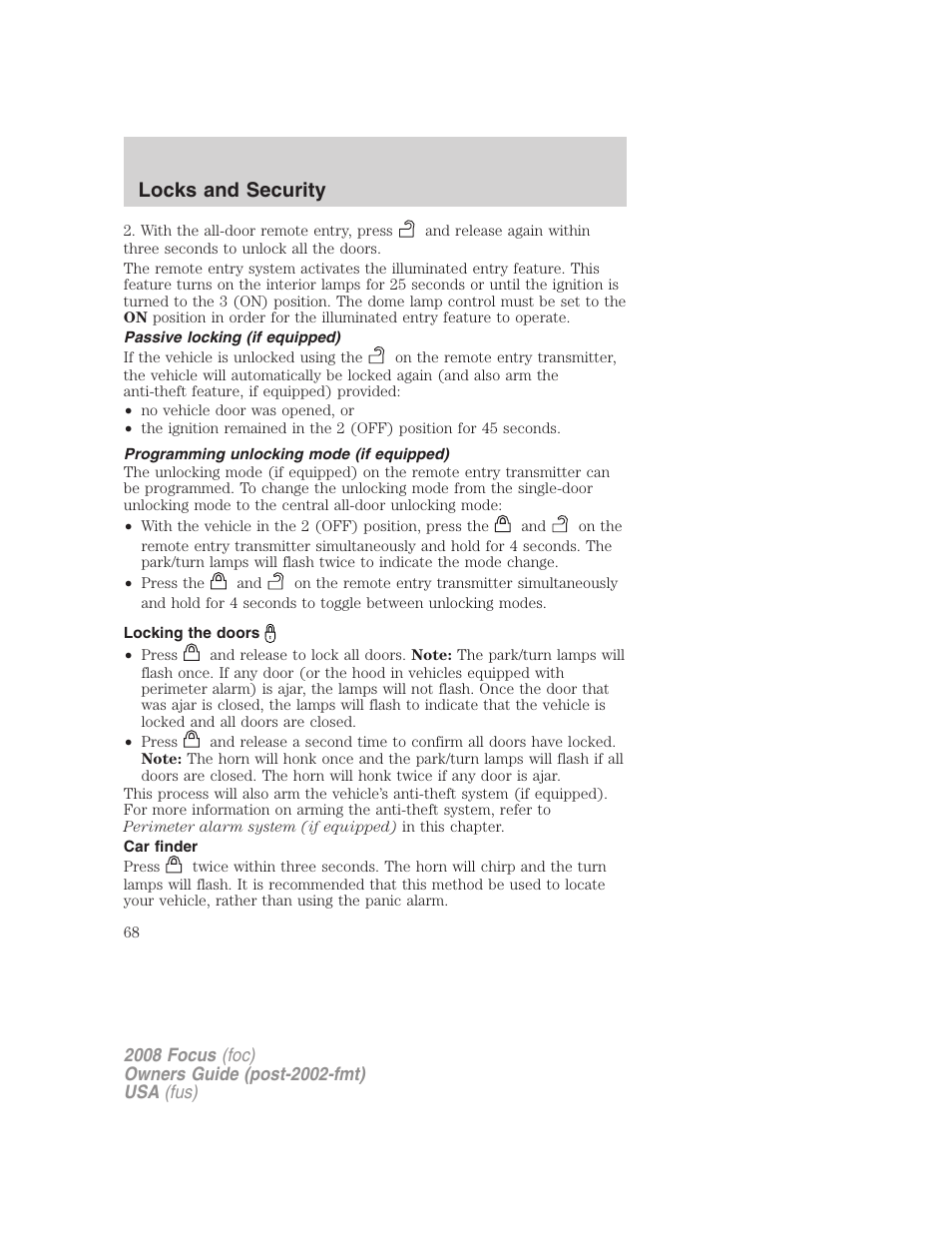 Passive locking (if equipped), Programming unlocking mode (if equipped), Locking the doors | Car finder, Locks and security | FORD 2008 Focus v.1 User Manual | Page 68 / 256