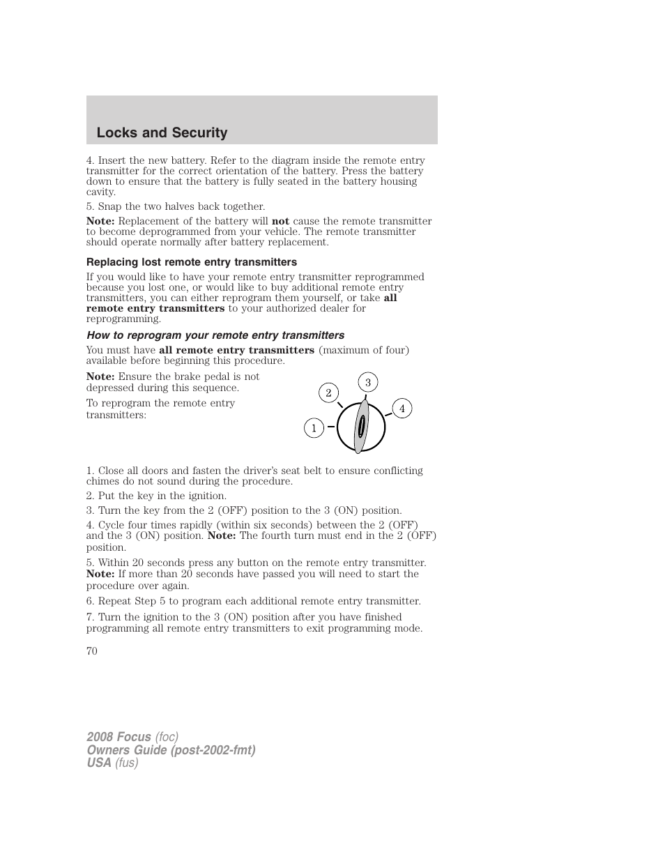 Replacing lost remote entry transmitters, How to reprogram your remote entry transmitters, Locks and security | FORD 2008 Focus v.1 User Manual | Page 70 / 256