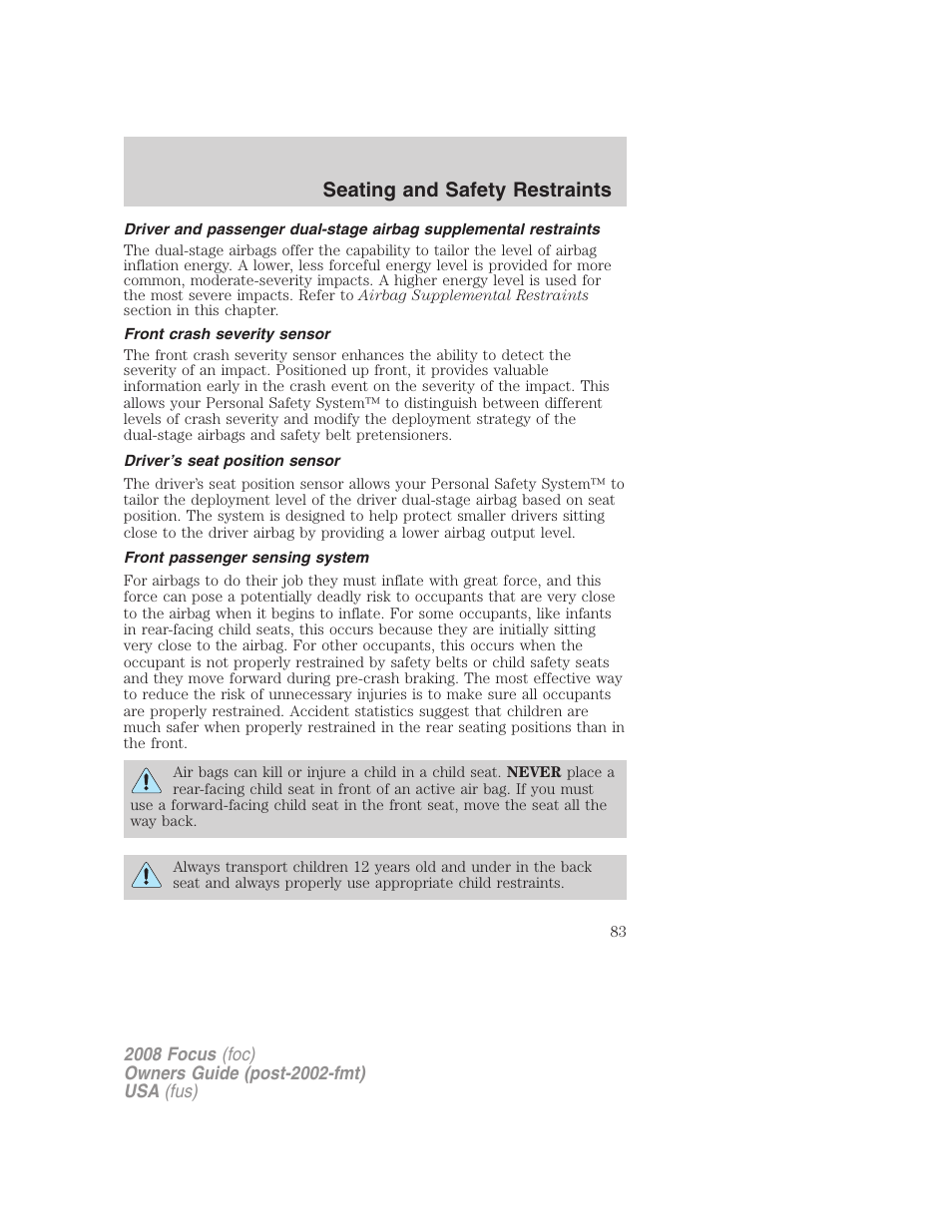 Front crash severity sensor, Driver’s seat position sensor, Front passenger sensing system | Seating and safety restraints | FORD 2008 Focus v.1 User Manual | Page 83 / 256