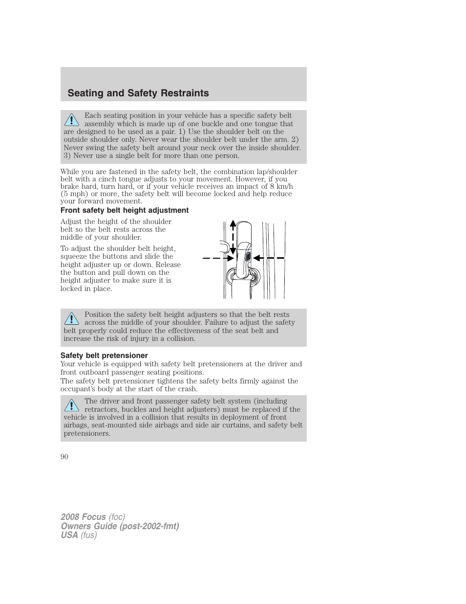 Front safety belt height adjustment, Safety belt pretensioner, Seating and safety restraints | FORD 2008 Focus v.1 User Manual | Page 90 / 256