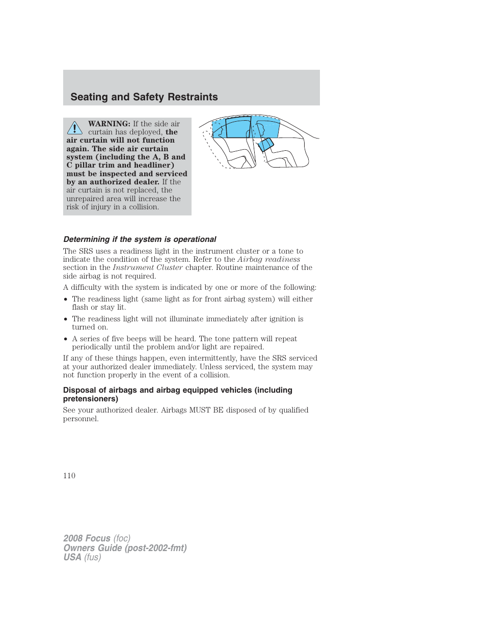 Determining if the system is operational, Seating and safety restraints | FORD 2008 Focus v.2 User Manual | Page 110 / 264