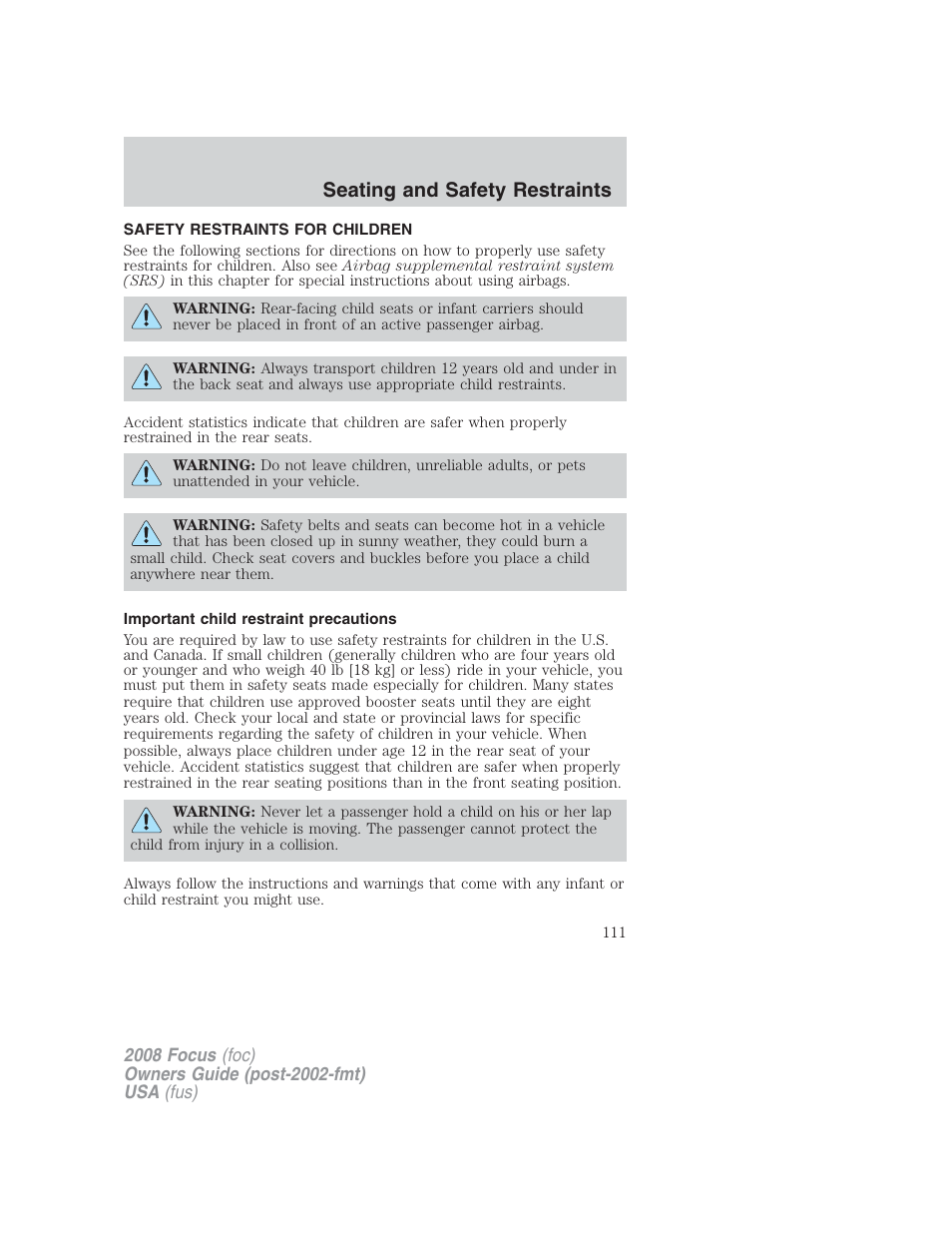 Safety restraints for children, Important child restraint precautions, Child restraints | Seating and safety restraints | FORD 2008 Focus v.2 User Manual | Page 111 / 264