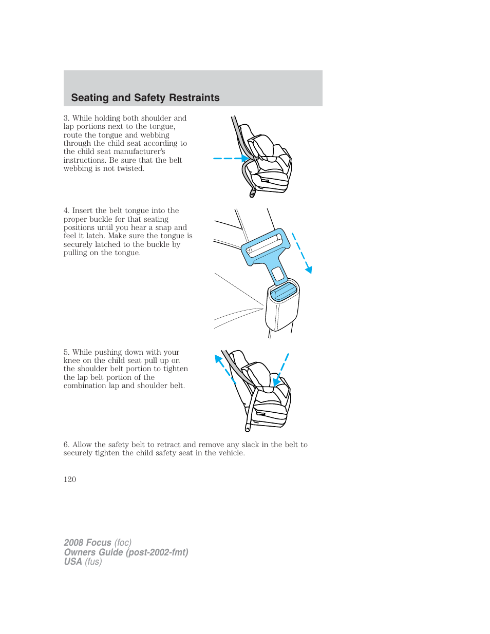 Seating and safety restraints | FORD 2008 Focus v.2 User Manual | Page 120 / 264