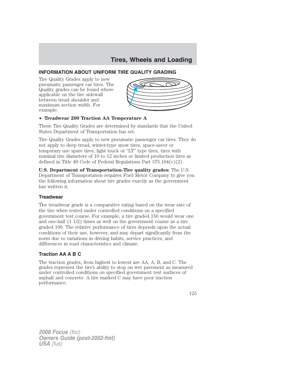 Tires, wheels and loading, Information about uniform tire quality grading, Treadwear | Traction aa a b c, Tire information | FORD 2008 Focus v.2 User Manual | Page 125 / 264