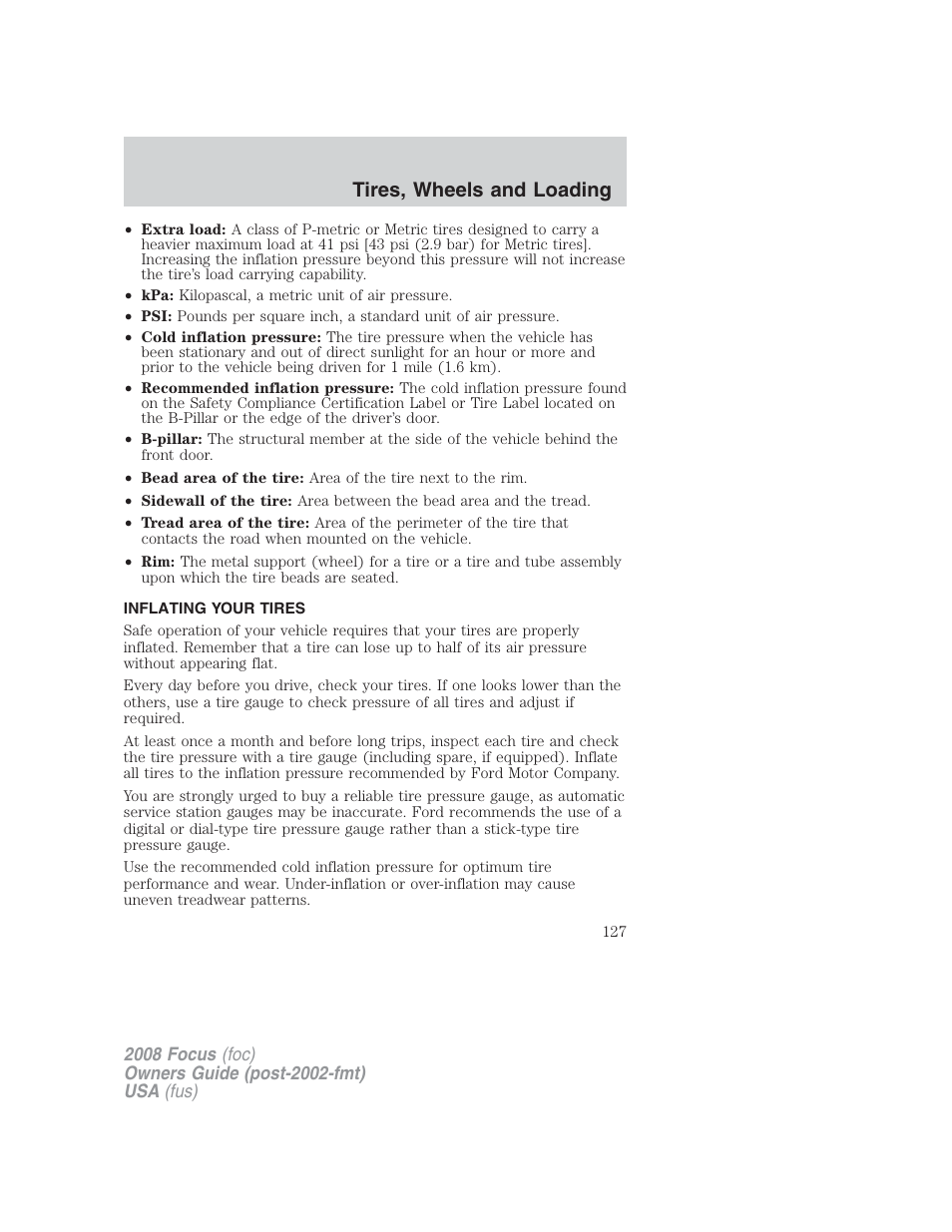 Inflating your tires, Tire inflation, Tires, wheels and loading | FORD 2008 Focus v.2 User Manual | Page 127 / 264