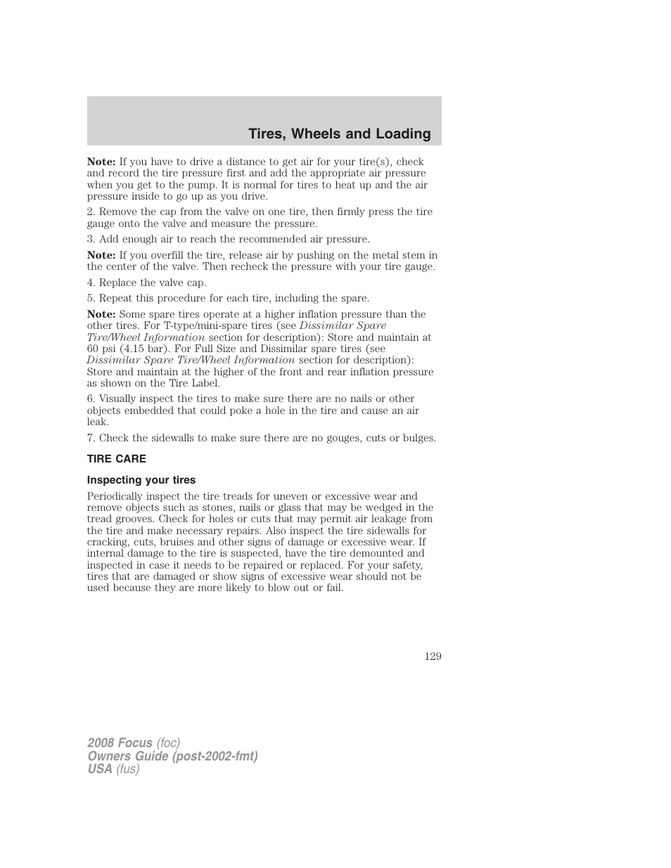 Tire care, Inspecting your tires, Tires, wheels and loading | FORD 2008 Focus v.2 User Manual | Page 129 / 264