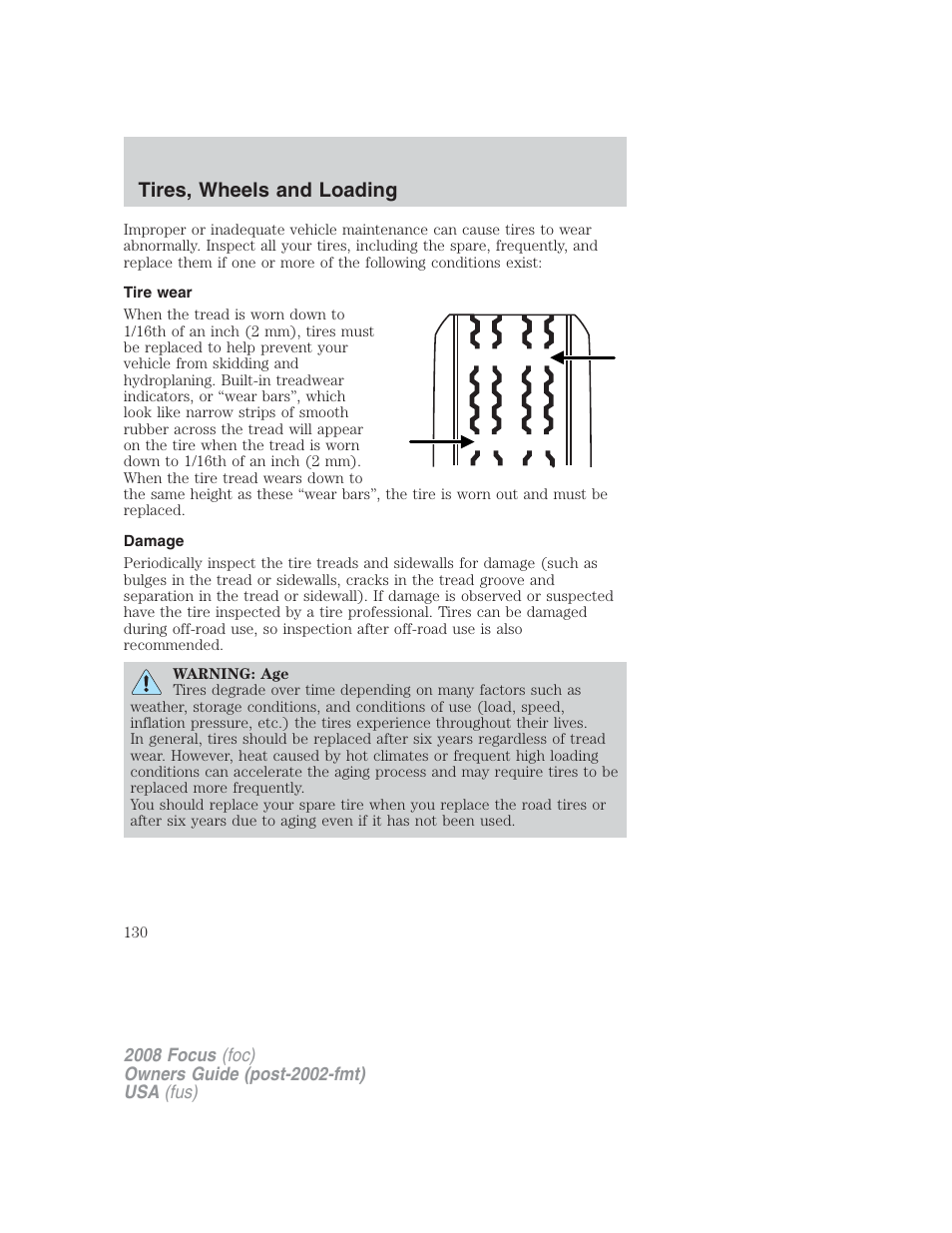 Tire wear, Damage, Tires, wheels and loading | FORD 2008 Focus v.2 User Manual | Page 130 / 264