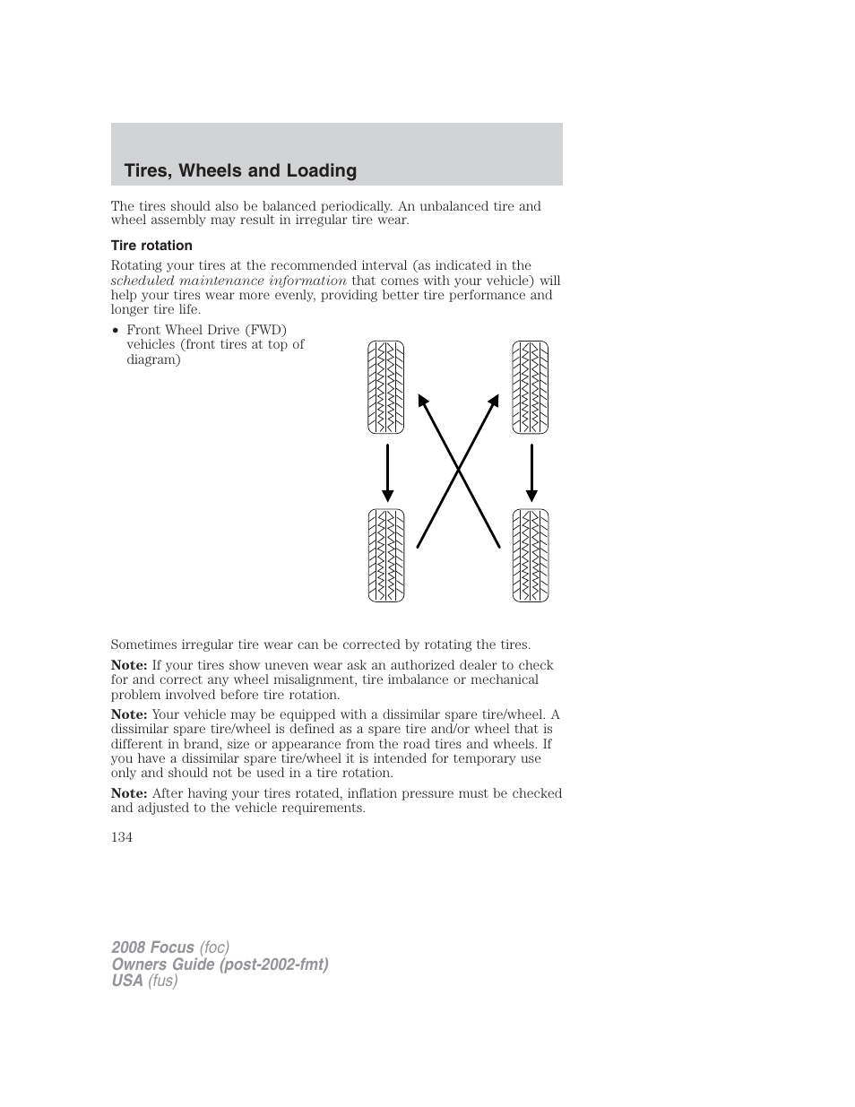 Tire rotation, Tires, wheels and loading | FORD 2008 Focus v.2 User Manual | Page 134 / 264