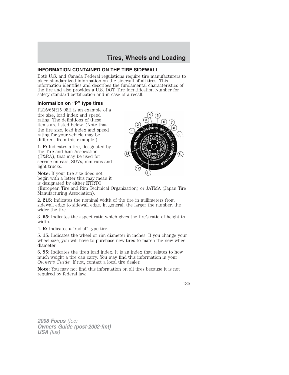 Information contained on the tire sidewall, Information on “p” type tires, Tires, wheels and loading | FORD 2008 Focus v.2 User Manual | Page 135 / 264