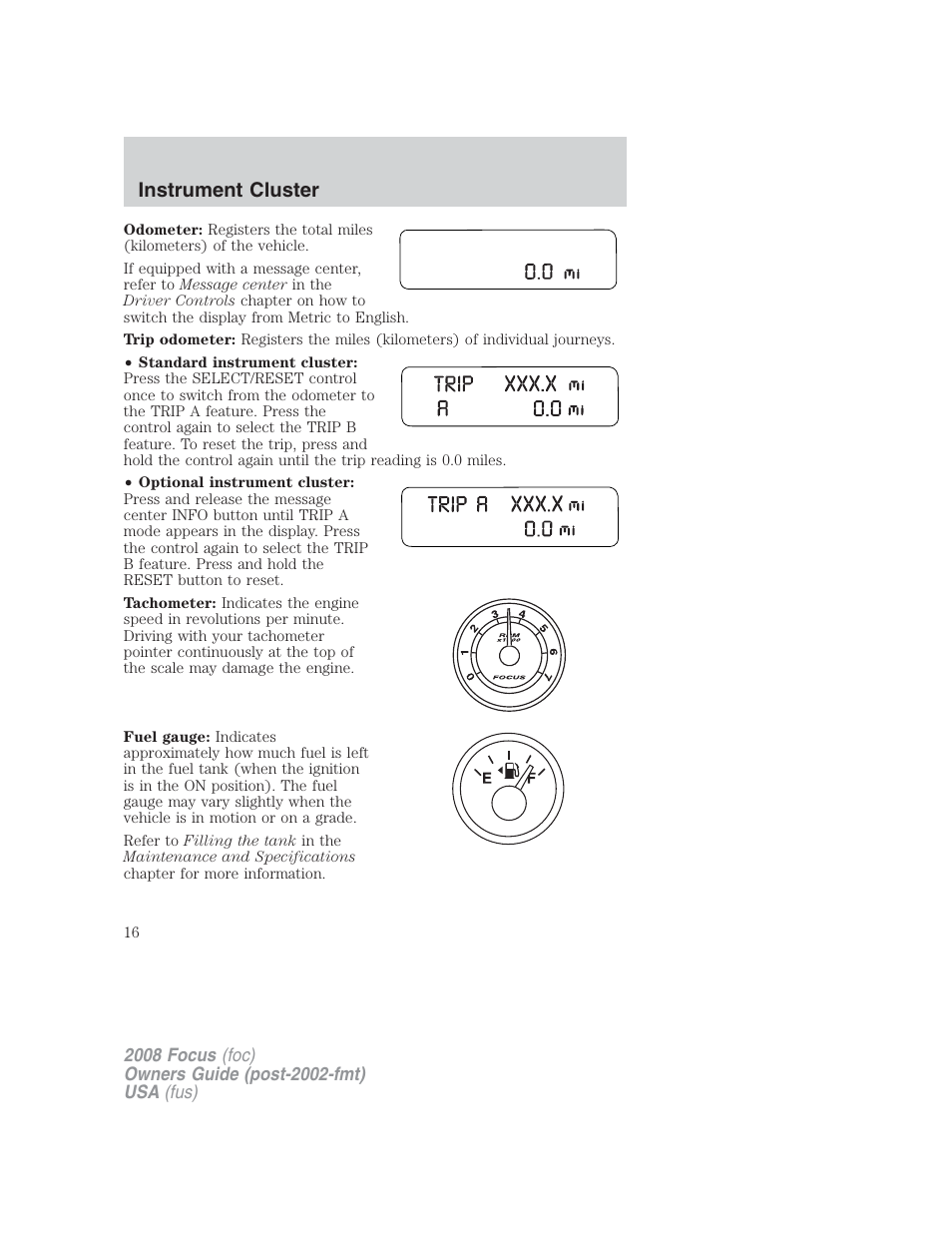 Instrument cluster | FORD 2008 Focus v.2 User Manual | Page 16 / 264