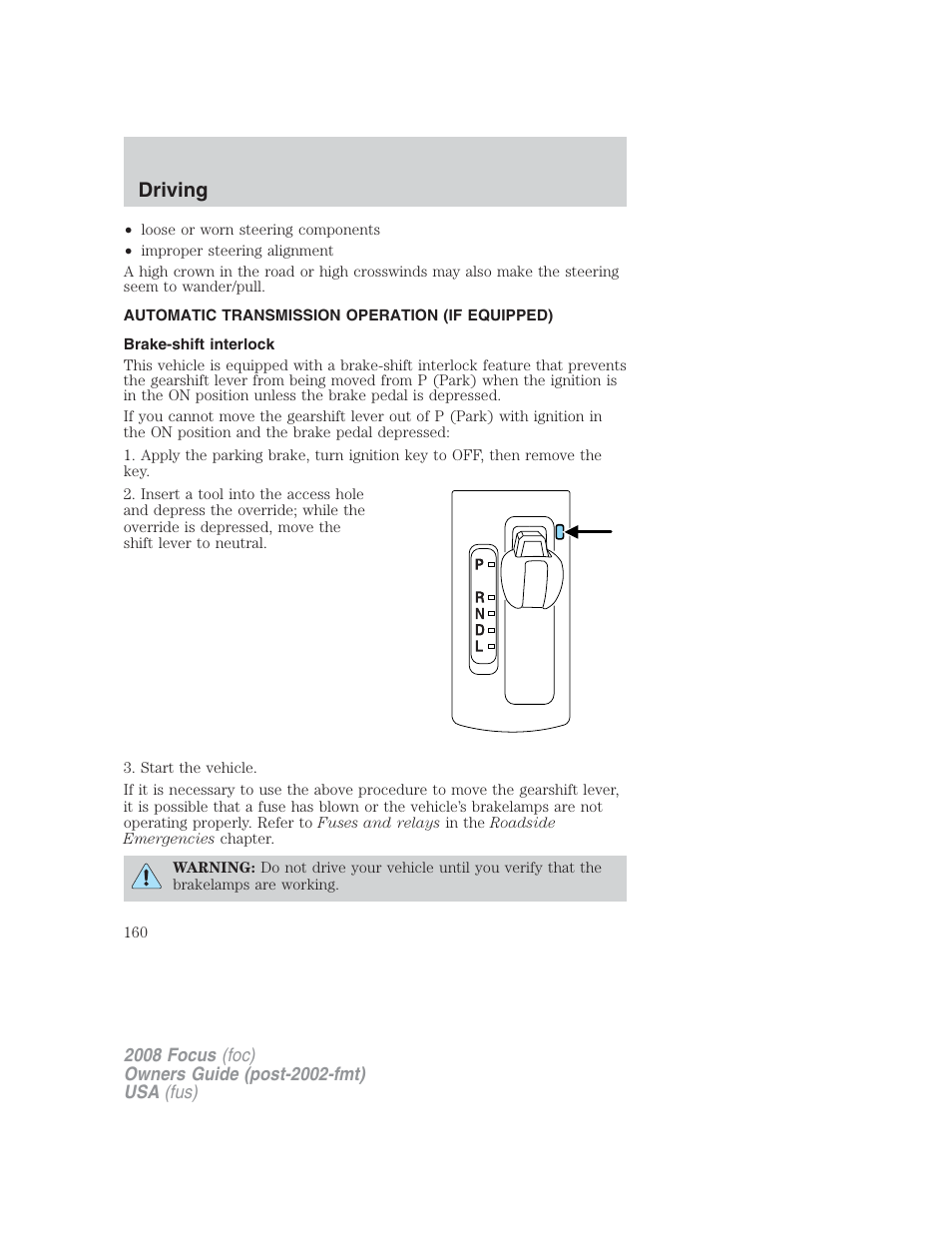 Automatic transmission operation (if equipped), Brake-shift interlock, Transmission operation | Driving | FORD 2008 Focus v.2 User Manual | Page 160 / 264