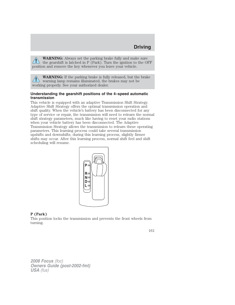 Driving | FORD 2008 Focus v.2 User Manual | Page 161 / 264