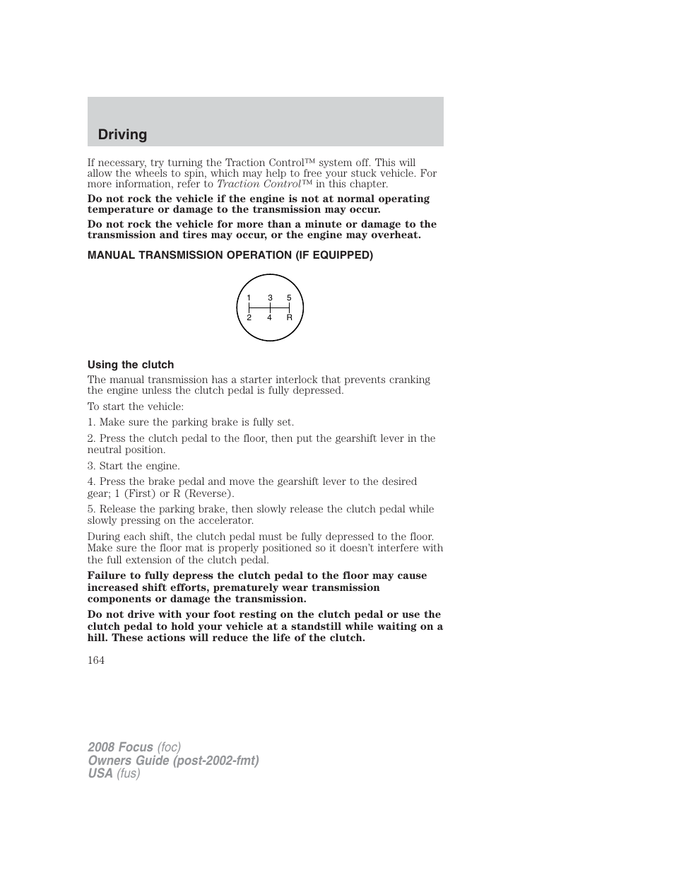 Manual transmission operation (if equipped), Using the clutch, Driving | FORD 2008 Focus v.2 User Manual | Page 164 / 264