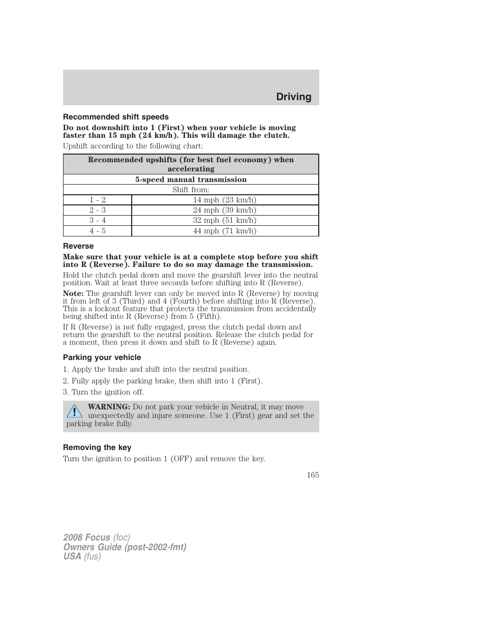 Recommended shift speeds, Reverse, Parking your vehicle | Removing the key, Driving | FORD 2008 Focus v.2 User Manual | Page 165 / 264