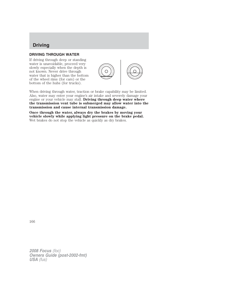 Driving through water, Driving | FORD 2008 Focus v.2 User Manual | Page 166 / 264