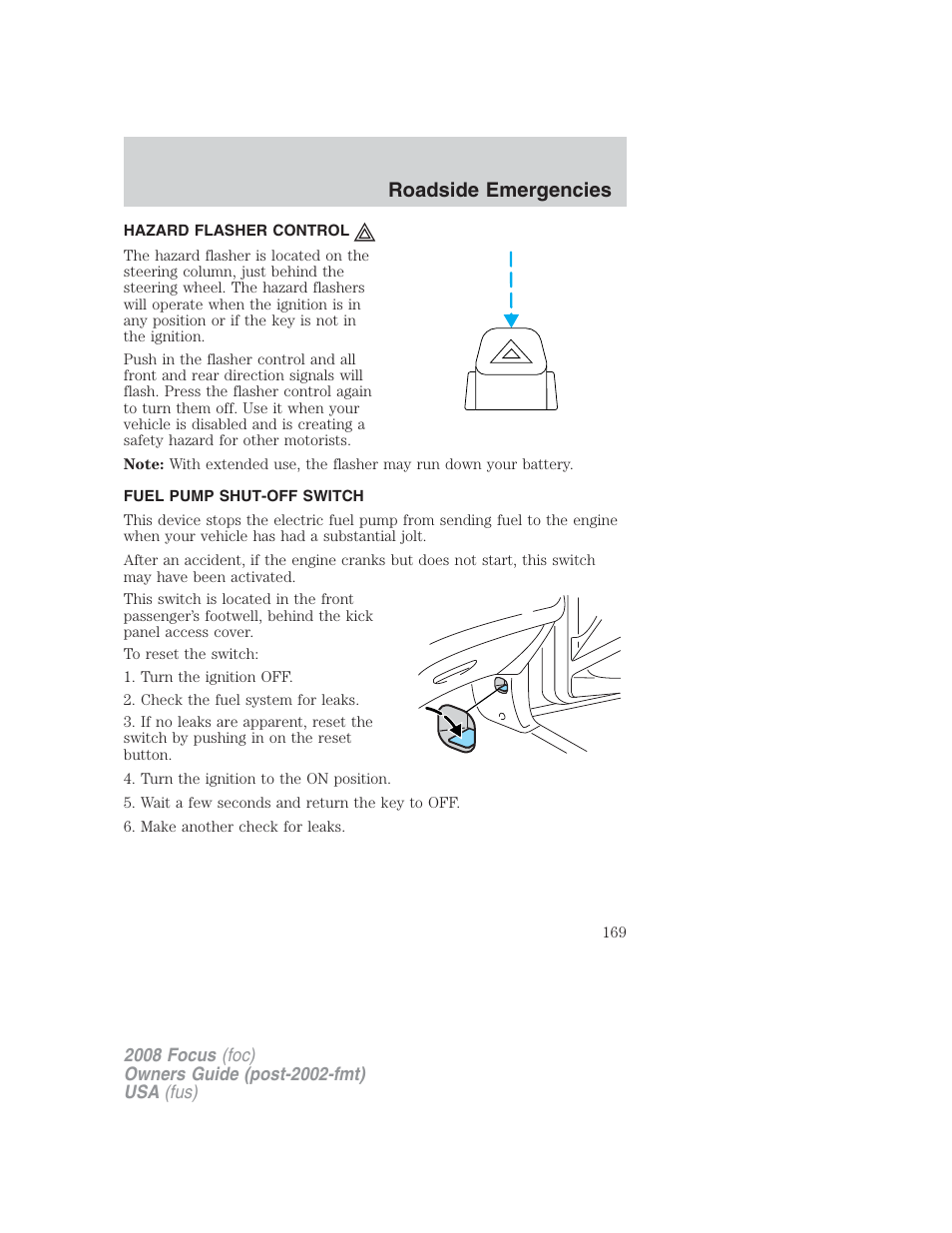Hazard flasher control, Fuel pump shut-off switch, Hazard flasher switch | Roadside emergencies | FORD 2008 Focus v.2 User Manual | Page 169 / 264