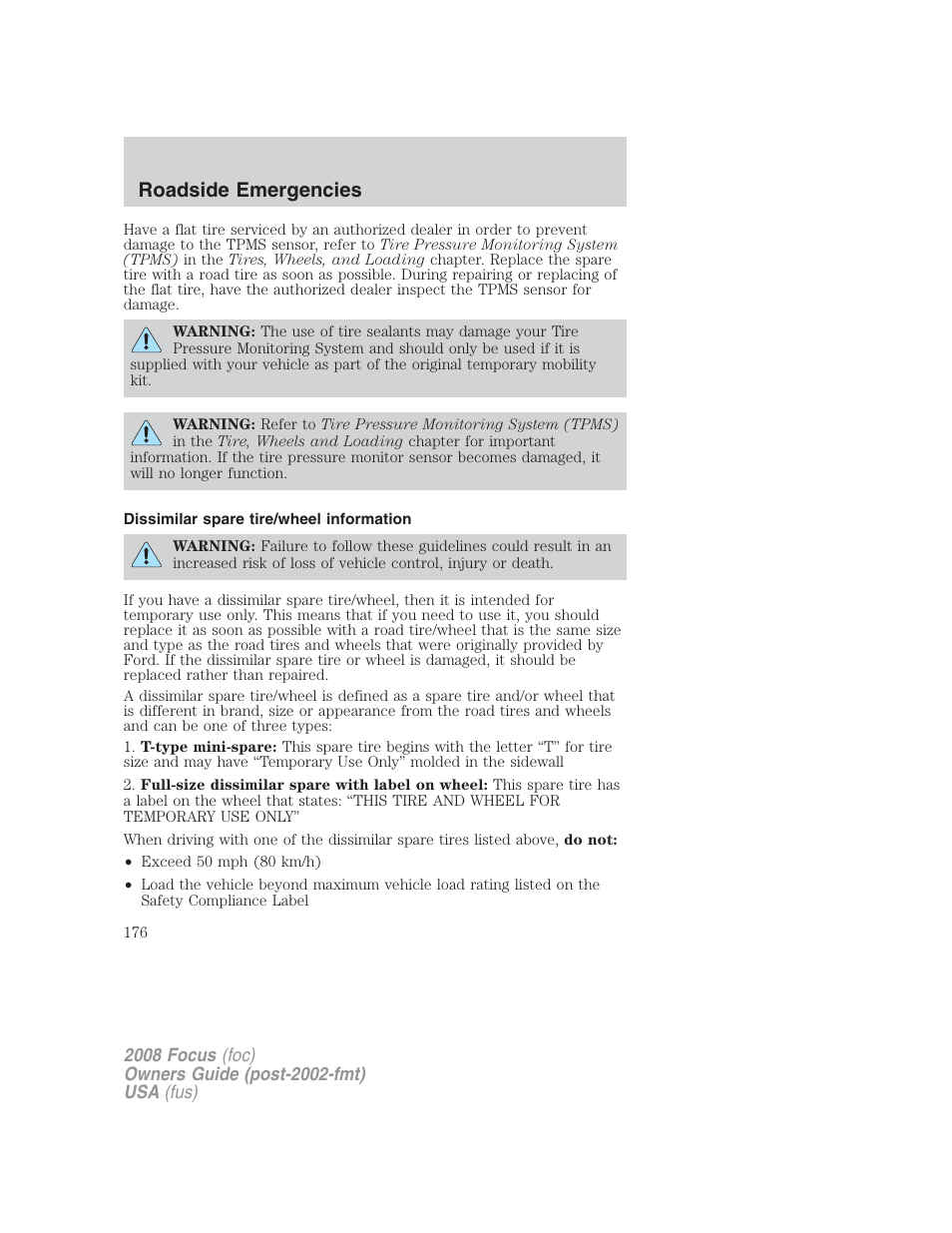 Dissimilar spare tire/wheel information, Roadside emergencies | FORD 2008 Focus v.2 User Manual | Page 176 / 264