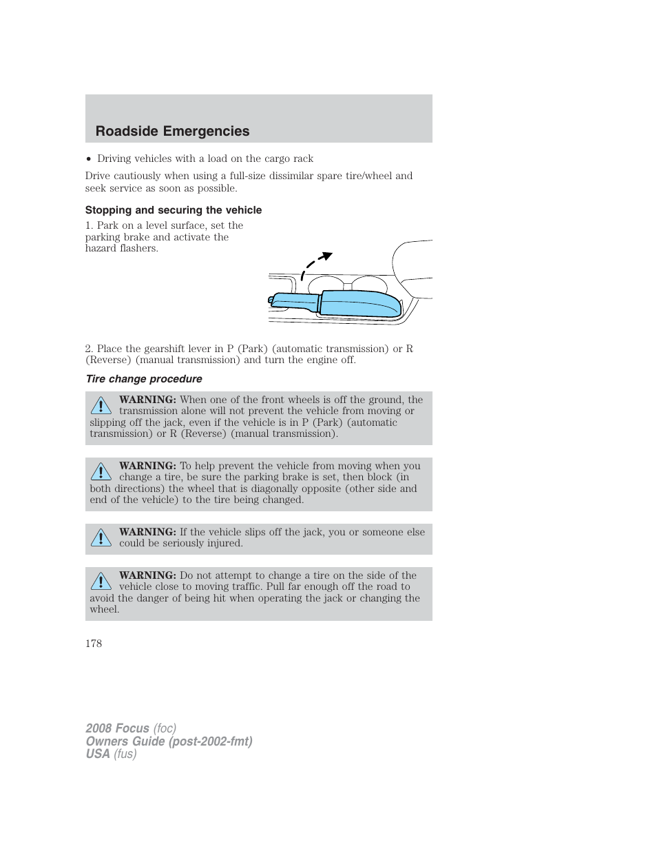 Stopping and securing the vehicle, Tire change procedure, Roadside emergencies | FORD 2008 Focus v.2 User Manual | Page 178 / 264