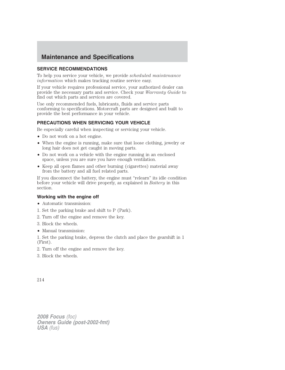 Maintenance and specifications, Service recommendations, Precautions when servicing your vehicle | Working with the engine off | FORD 2008 Focus v.2 User Manual | Page 214 / 264