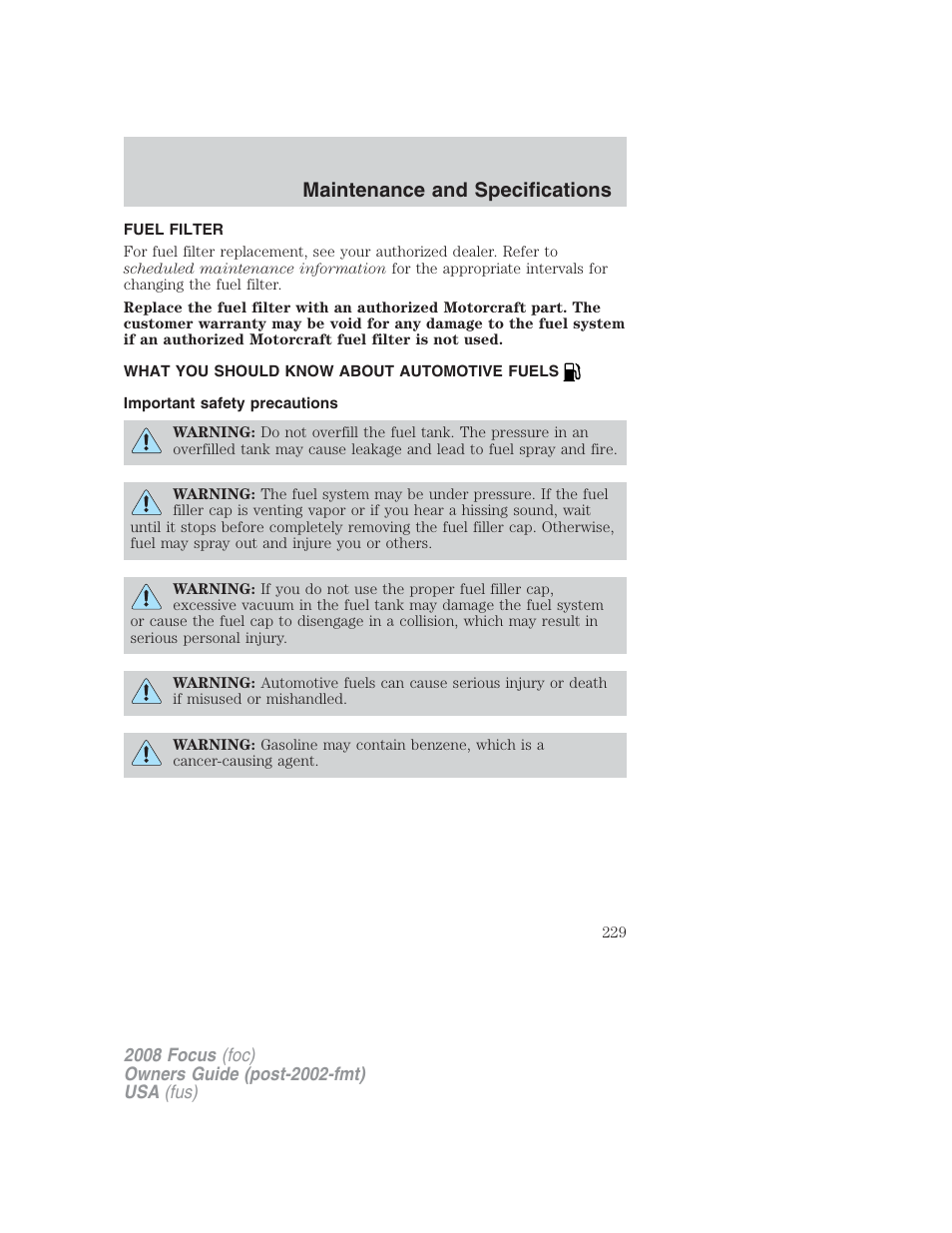 Fuel filter, What you should know about automotive fuels, Important safety precautions | Fuel information, Maintenance and specifications | FORD 2008 Focus v.2 User Manual | Page 229 / 264