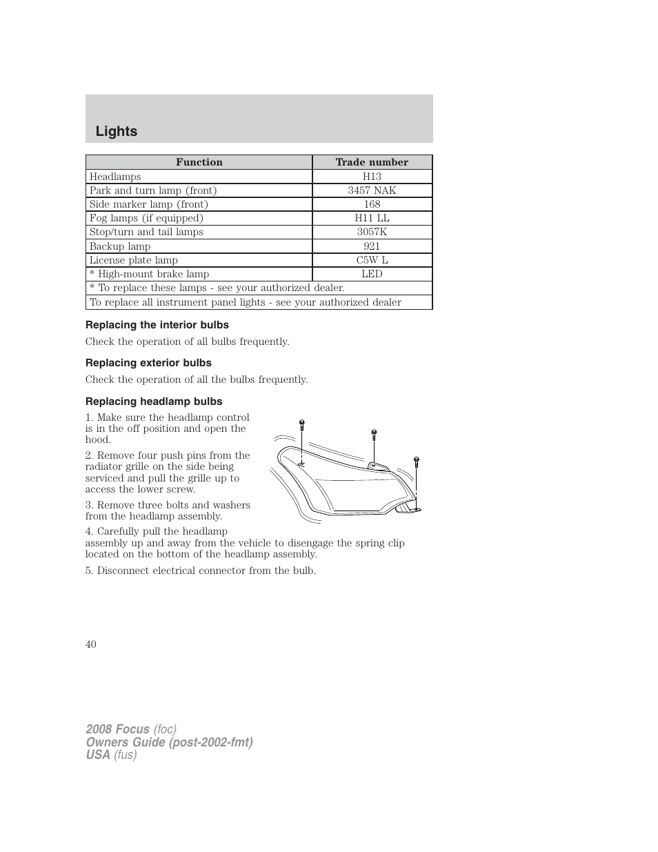 Replacing the interior bulbs, Replacing exterior bulbs, Replacing headlamp bulbs | Lights | FORD 2008 Focus v.2 User Manual | Page 40 / 264