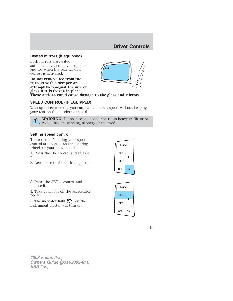 Heated mirrors (if equipped), Speed control (if equipped), Setting speed control | Speed control, Driver controls | FORD 2008 Focus v.2 User Manual | Page 49 / 264