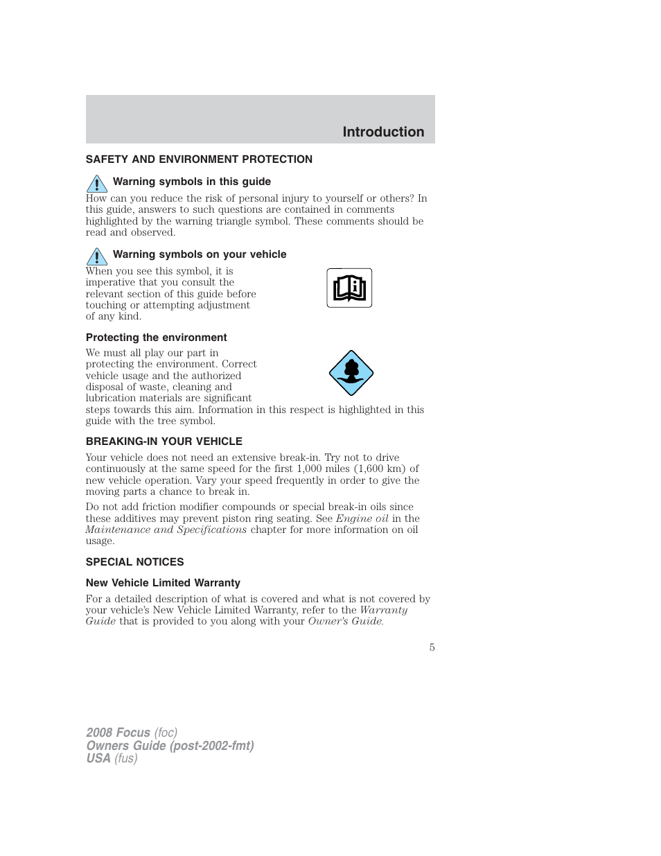 Safety and environment protection, Warning symbols in this guide, Warning symbols on your vehicle | Protecting the environment, Breaking-in your vehicle, Special notices, New vehicle limited warranty, Introduction | FORD 2008 Focus v.2 User Manual | Page 5 / 264