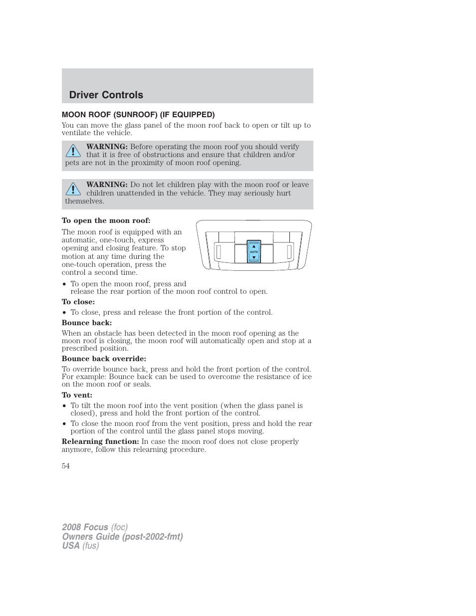 Moon roof (sunroof) (if equipped), Moon roof, Driver controls | FORD 2008 Focus v.2 User Manual | Page 54 / 264