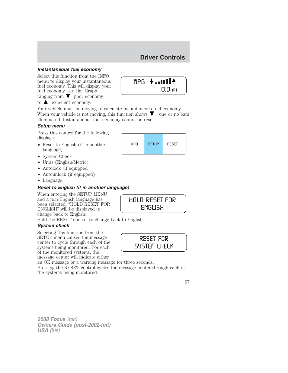 Instantaneous fuel economy, Setup menu, Reset to english (if in another language) | System check, Driver controls | FORD 2008 Focus v.2 User Manual | Page 57 / 264