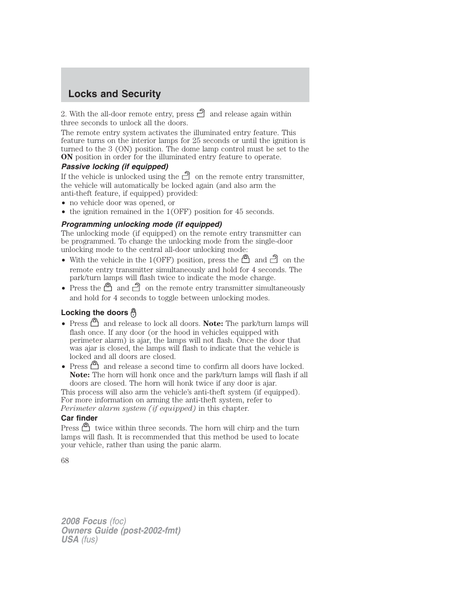 Passive locking (if equipped), Programming unlocking mode (if equipped), Locking the doors | Car finder, Locks and security | FORD 2008 Focus v.2 User Manual | Page 68 / 264