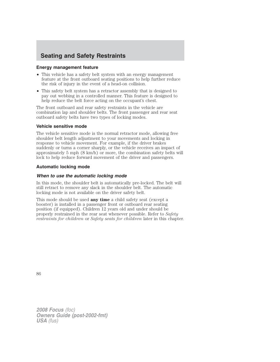 Energy management feature, Vehicle sensitive mode, Automatic locking mode | When to use the automatic locking mode, Seating and safety restraints | FORD 2008 Focus v.2 User Manual | Page 86 / 264