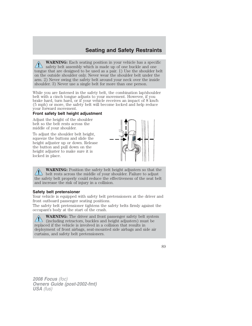 Front safety belt height adjustment, Safety belt pretensioner, Seating and safety restraints | FORD 2008 Focus v.2 User Manual | Page 89 / 264