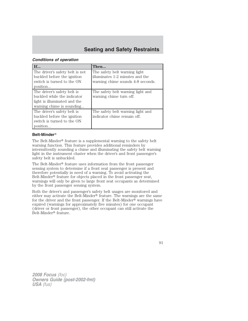 Conditions of operation, Belt-minder, Seating and safety restraints | FORD 2008 Focus v.2 User Manual | Page 91 / 264