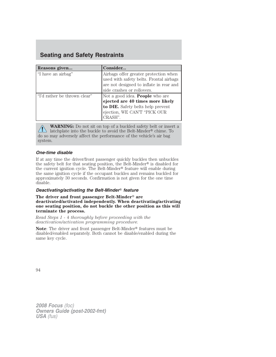 One-time disable, Deactivating/activating the belt-minder feature, Seating and safety restraints | FORD 2008 Focus v.2 User Manual | Page 94 / 264